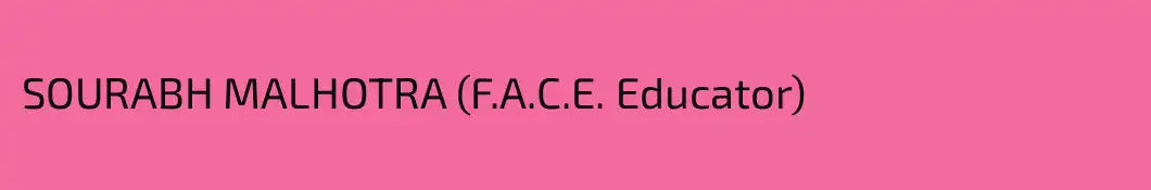 SOURABH MALHOTRA (F.A.C.E. Educator)